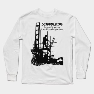 It ain't easy Long Sleeve T-Shirt